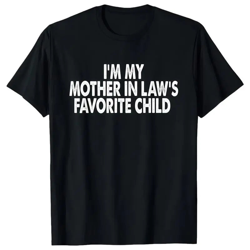 I’m My Mother In Law’s Favorite Child Funny TShirt, Funny Crewneck