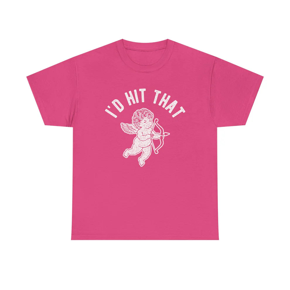 I’d Hit That T-Shirt, Cupid Valentine’s Day Tee, Couple Shirt