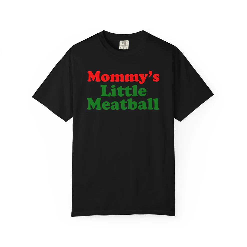 Mommy’s Little Meatball Shirt, Funny Cute Meme Tee, Gag Gift T-Shirt