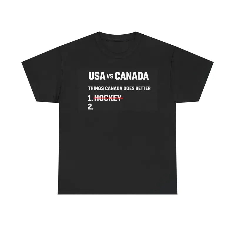 USA vs Canada Ice Hockey TShirt, Funny ‘Things Canada Does Better’ (Hockey Crossed Out)