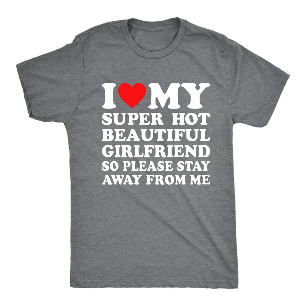 I Love My Girlfriend Shirt, I Heart My Girlfriend Shirts, Valentine Shirt, Funny Boyfriend shirt, Hot Girlfriend T-shirt