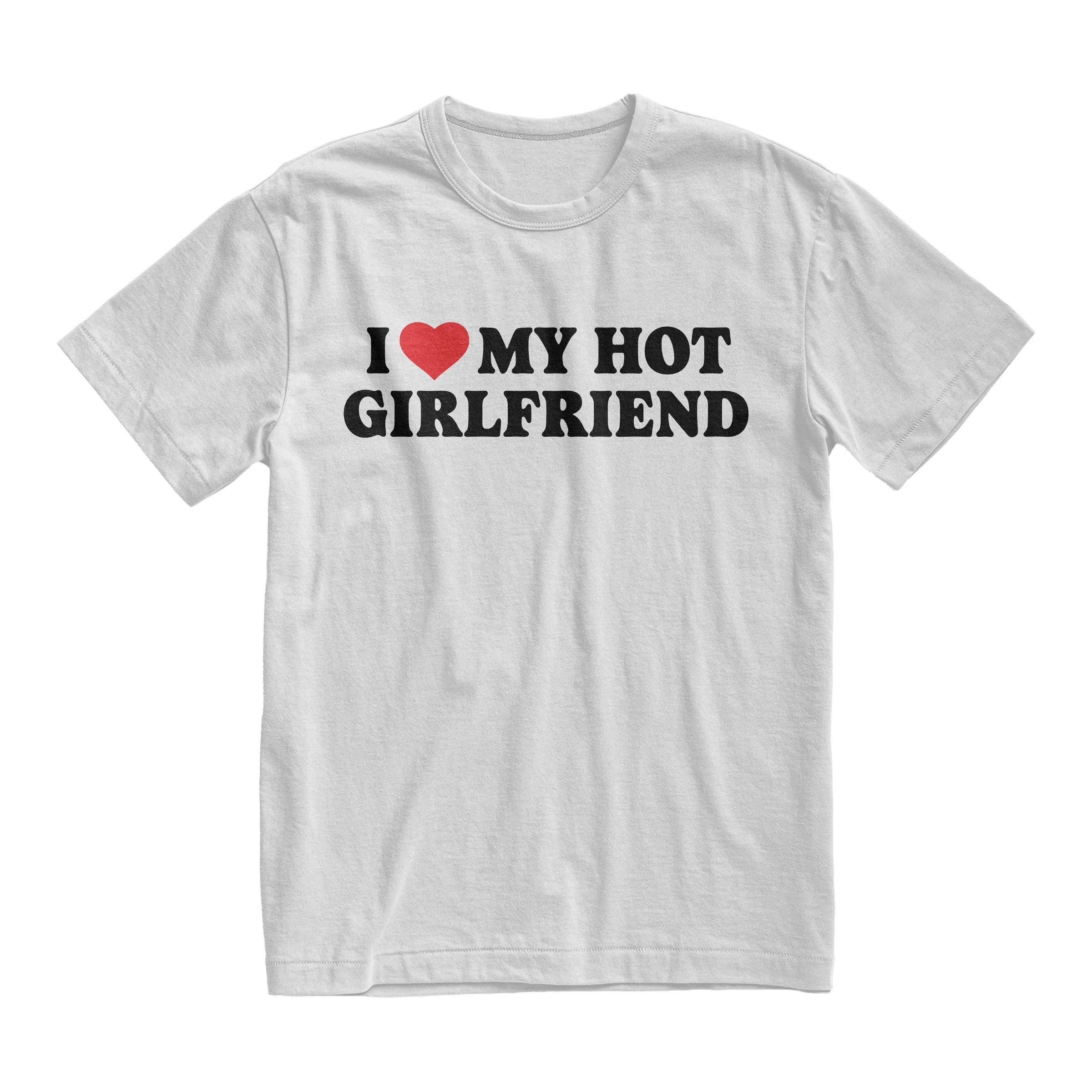 I Love My Hot Girlfriend T-Shirt, Funny Couples Shirt, Boyfriend Gift Tee, Relationship Humor T-Shirt