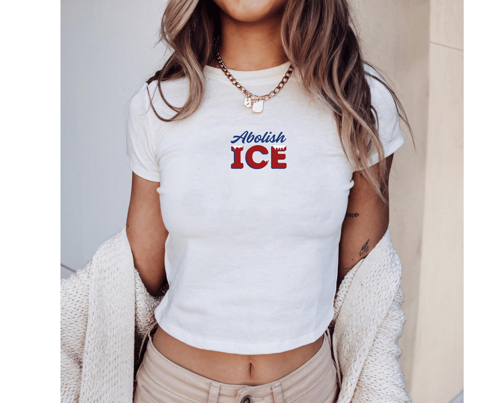 Abolish Y2K Baby Tee, Anti-ICE Protest Shirt, FDT Social Justice Top, Anti Trump Baby Tee, Abolish Ice Shirt