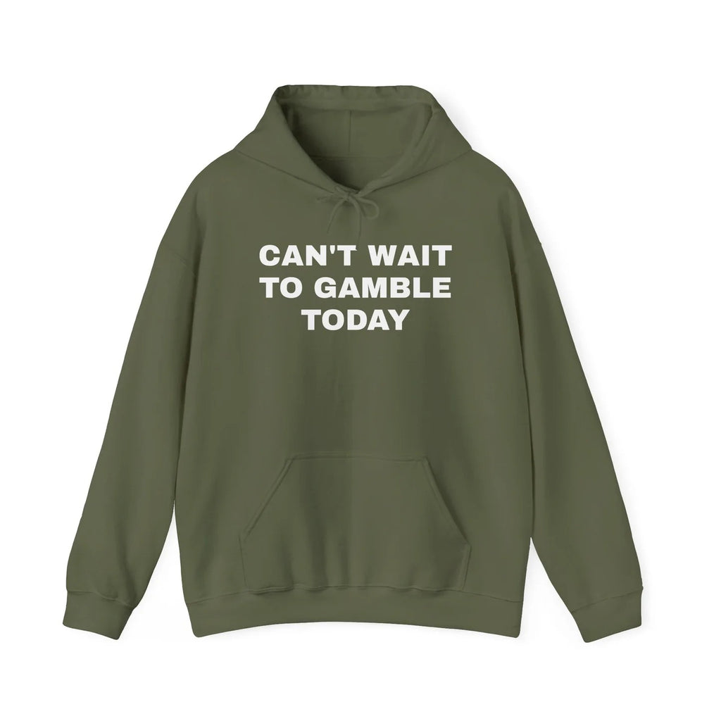 Can't Wait to Gamble Today T-Shirt, Sweatshirt, Hoodie