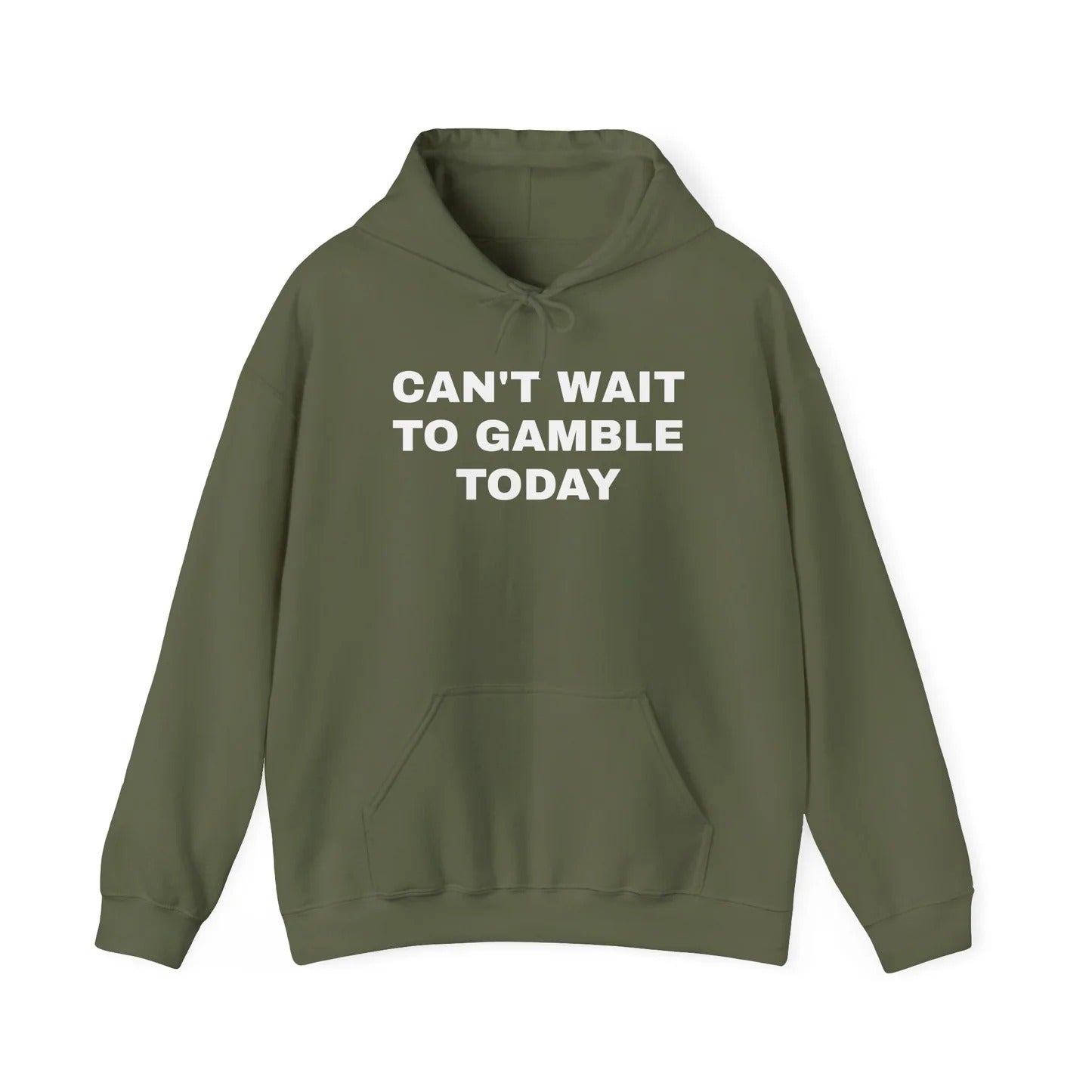 Can't Wait to Gamble Today Hoodie