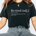 Re-tired Shirt,  I Was Tired Yesterday & I’m Tired Again Today Shirt, Sarcastic Humor T-Shirt