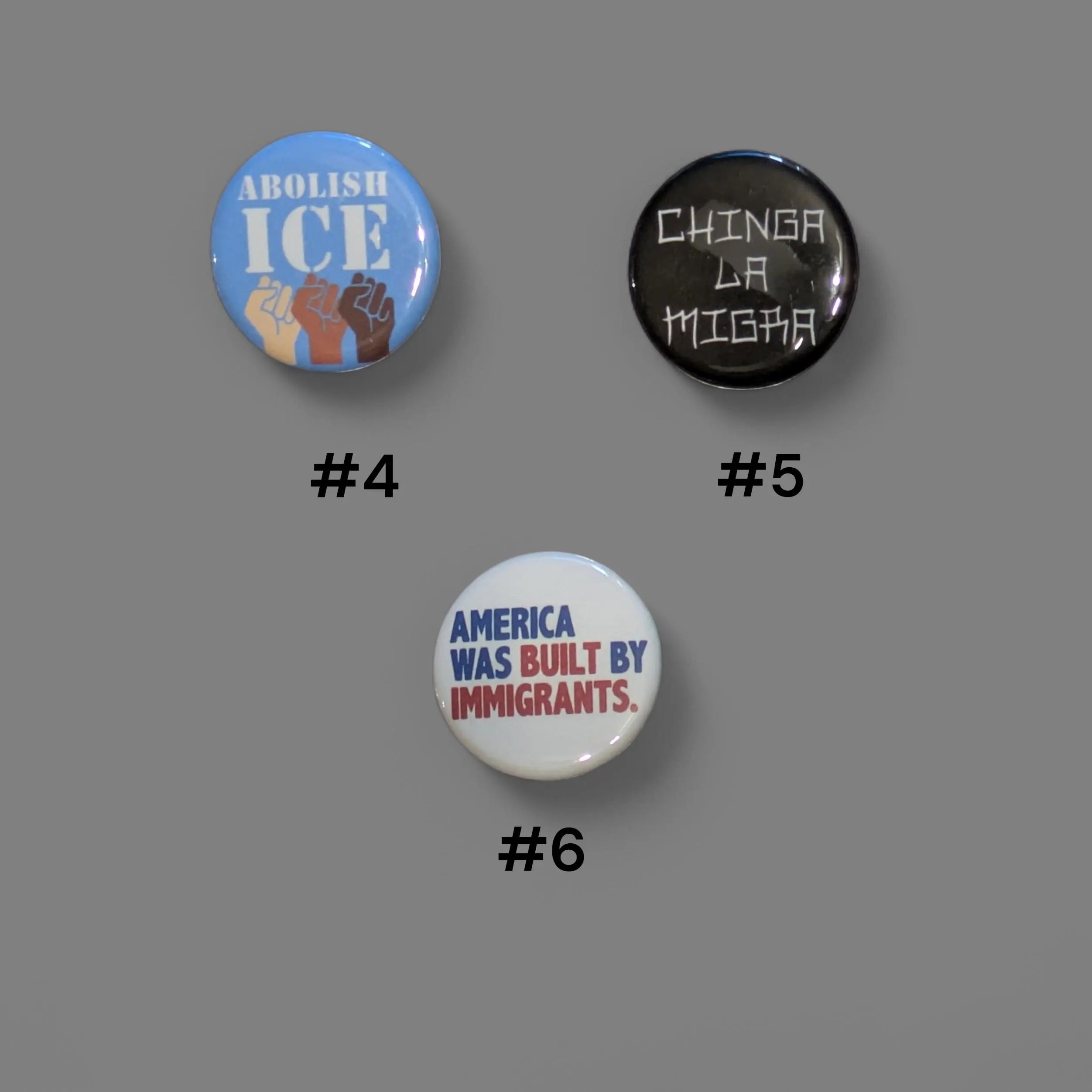 Chinga La Migra Buttons, Abolish ICE Statement Pins, Social Justice Activism Buttons
