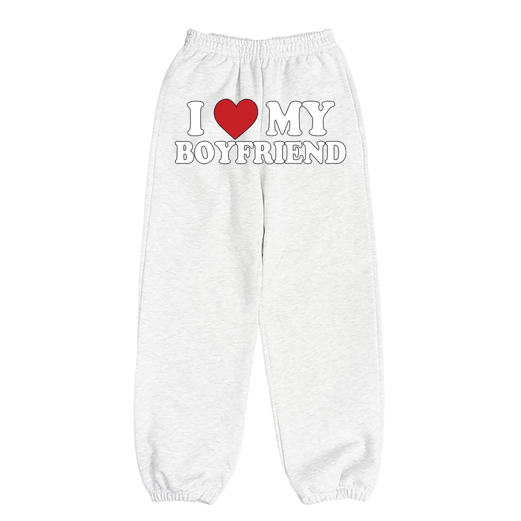 I Love My Boyfriend Sweatpants, Pants For Girlfriend, Matching Valentine Sweatpants